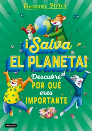 ¡Salva el planeta! Descubre por qué eres importante